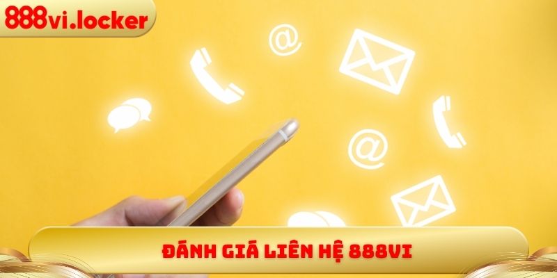 Đánh giá liên hệ 888vi