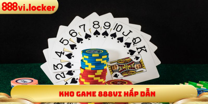 Kho game 888vi hấp dẫn