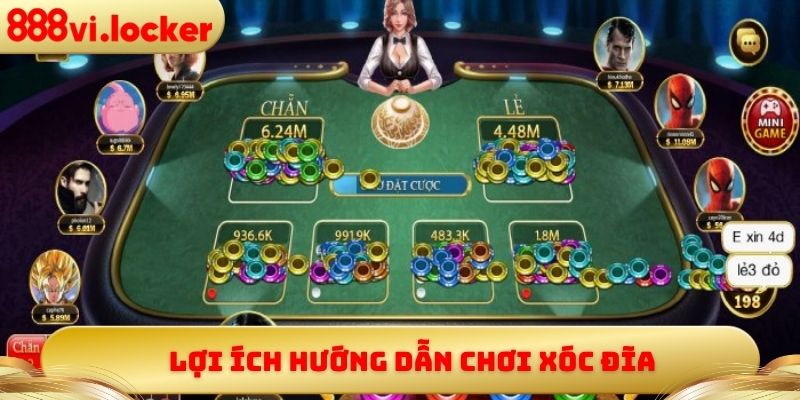 Lợi ích hướng dẫn chơi xóc đĩa